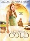 The Legend of Tillamook's Gold